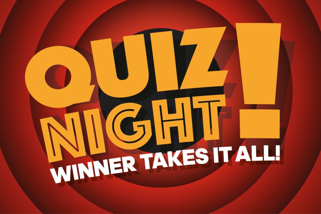 Quiz Night! Winner takes it all!